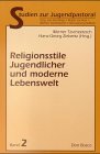 9783769810134: Religionsstile Jugendlicher und moderne Lebenswelt