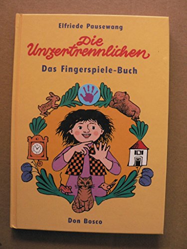 Stock image for Die Unzertrennlichen, Das Fingerspiele-Buch for sale by medimops