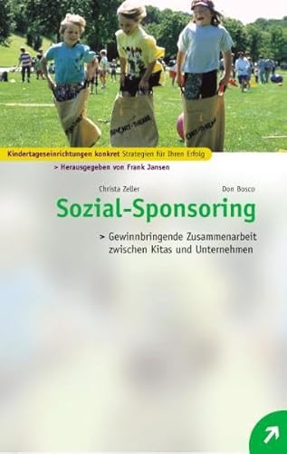 Stock image for Sozial-Sponsoring: Gewinnbringende Zusammenarbeit zwischen Kitas und Unternehmen for sale by medimops