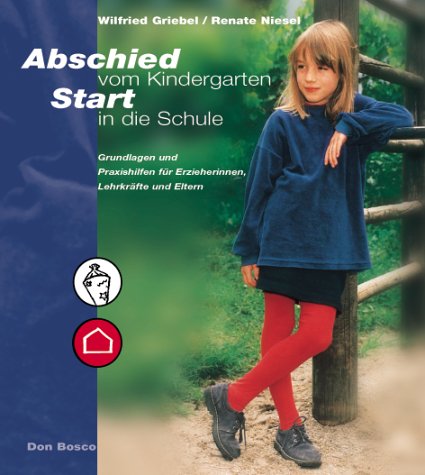 Stock image for Abschied vom Kindergarten, Start in die Schule for sale by medimops
