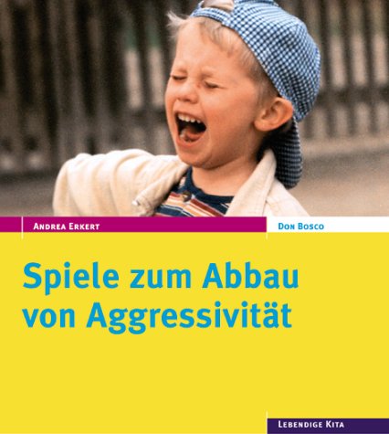 Beispielbild fr Spiele zum Abbau von Aggressivitt zum Verkauf von medimops