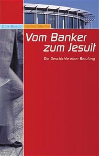 9783769814019: Vom Banker zum Jesuit.