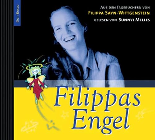 Stock image for Filippas Engel. CD: Sunnyi Melles liest aus den Tagebchern von Prinzessin Filippa Sayn-Wittgenstein for sale by Revaluation Books