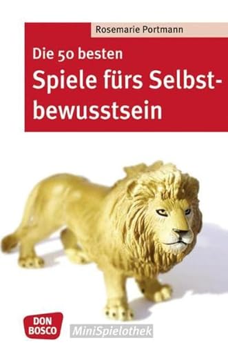 Stock image for Die 50 besten Spiele frs Selbstbewusstsein for sale by Blackwell's