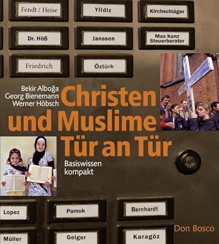 Beispielbild fr Christen und Muslime Tür an Tür : Basiswissen kompakt zum Verkauf von Buchpark
