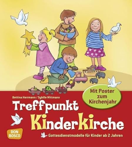 Imagen de archivo de Treffpunkt Kinderkirche: Gottesdienstmodelle fr Kinder ab 2 Jahren a la venta por medimops