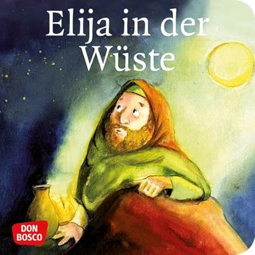 Beispielbild fr Elija in der Wste zum Verkauf von medimops