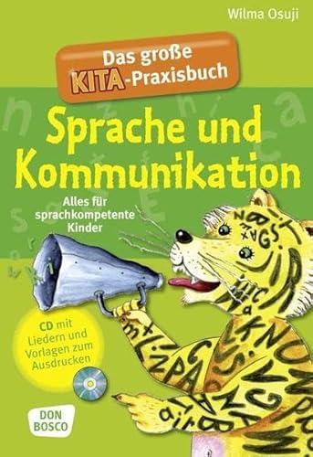 Beispielbild fr Das groe Kita-Praxisbuch Sprache und Kommunikation (m. CD): Alles fr sprachkompetente Kinder zum Verkauf von medimops