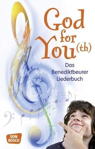 Beispielbild fr God for You(th): Das Benediktbeurer Liederbuch - 560 Neue Geistliche Lieder zum Verkauf von medimops