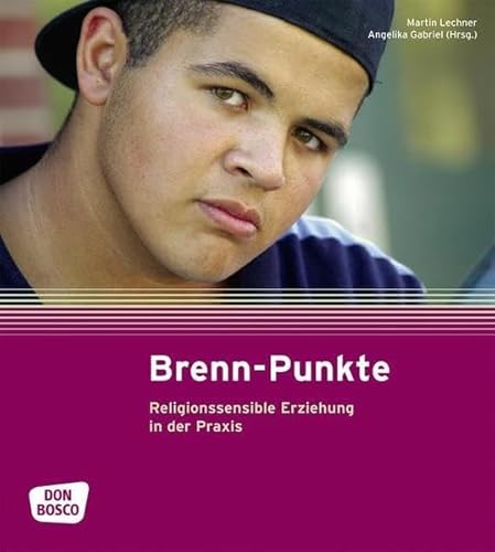 Beispielbild fr Brenn-Punkte - Religionssensible Erziehung in der Praxis zum Verkauf von medimops