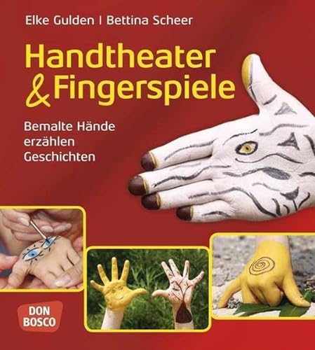 Beispielbild fr Handtheater und Fingerspiele - Bemalte Hnde erzhlen Geschichten zum Verkauf von medimops