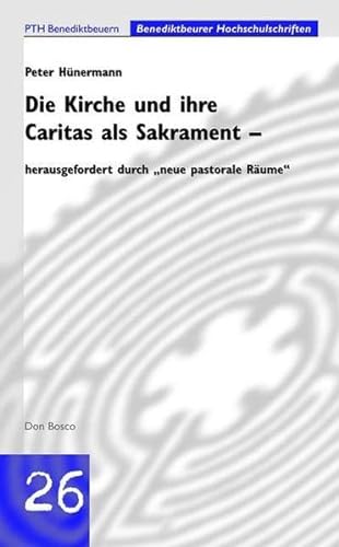 Die Kirche und ihre Caritas als Sakrament (9783769818758) by [???]