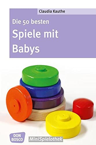 9783769818925: Die 50 besten Spiele mit Babys