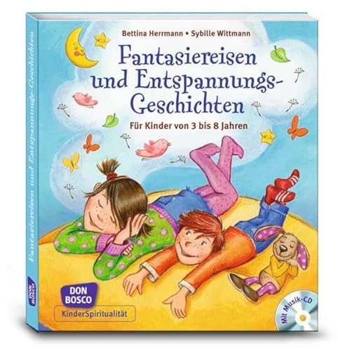 Imagen de archivo de Fantasiereisen und Entspannungsgeschichten: Fr Kinder von 3 bis 8 Jahren. Mit Musik-CD mit ca. 72 Minuten Spielzeit a la venta por medimops