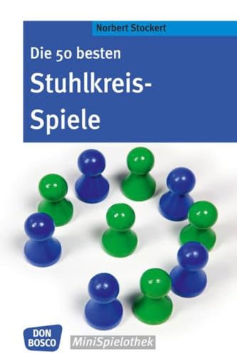 Stock image for Die 50 besten Stuhlkreis-Spiele for sale by GreatBookPrices