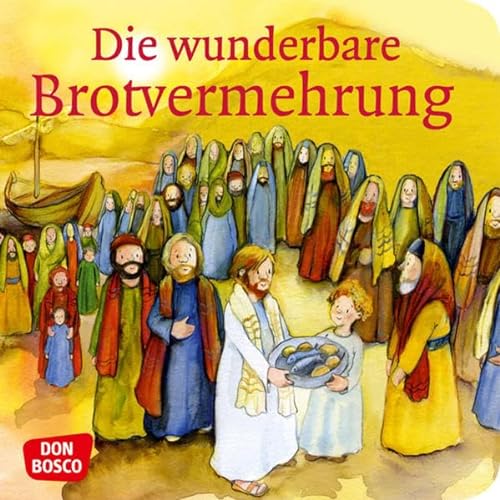 Imagen de archivo de Die wunderbare Brotvermehrung a la venta por medimops