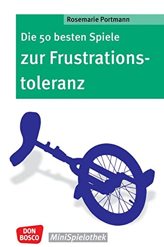 Stock image for Die 50 besten Spiele zur Frustrationstoleranz -Language: german for sale by GreatBookPrices
