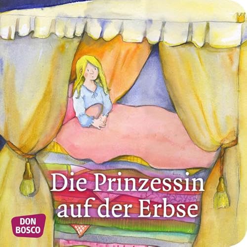 Die Prinzessin auf der Erbse. Mini-Bilderbuch. Don Bosco Minis: Märchen. - Andersen, Hans Christian und Petra Lefin