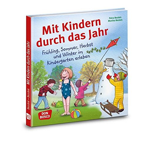 9783769821154: Mit Kindern durch das Jahr: Frhling, Sommer, Herbst und Winter im Kindergarten erleben. Preiswerter Sammelband.