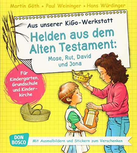 Stock image for Helden aus dem Alten Testament: Mose, Rut, David und Jona - Fr Kindergarten, Grundschule und Kinderkirche for sale by medimops