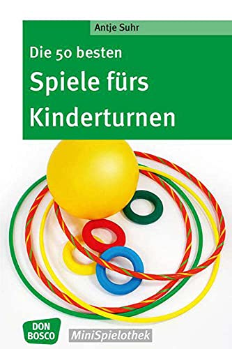 Imagen de archivo de Die 50 besten Spiele frs Kinderturnen -Language: german a la venta por GreatBookPrices