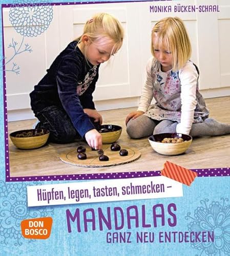 Stock image for Hpfen, legen, tasten, schmecken - Mandalas ganz neu entdecken for sale by medimops