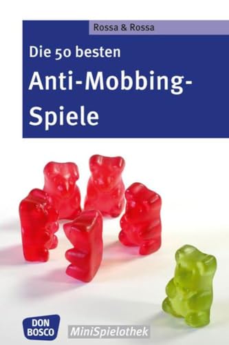 Imagen de archivo de Die 50 besten Anti-Mobbing-Spiele -Language: german a la venta por GreatBookPrices