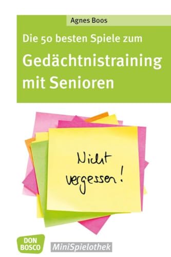 Beispielbild fr Die 50 besten Spiele zum Gedchtnistraining mit Senioren -Language: german zum Verkauf von GreatBookPrices