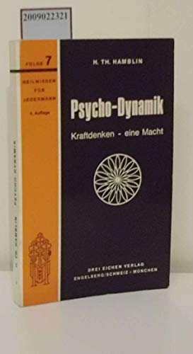 Beispielbild fr Psycho-Dynamik. Kraftdenken - eine Macht Kraftdenken, e. Macht zum Verkauf von Antiquariat Mander Quell