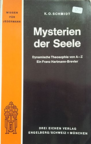 Beispielbild fr Mysterien der Seele. Dynamische Theosophie von A - Z. Ein Franz Hartmann-Brevier zum Verkauf von medimops