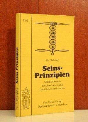 Beispielbild fr Seins-Prinzipien. Bd. 1, Selbst-Erkenntnis, Bewutseins-Lenkung, Lotosblumen-Kraftzentren. zum Verkauf von medimops