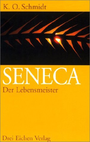 Beispielbild fr Seneca, der Lebensmeister: Daseins-U berlegenheit durch Gelassenheit : ein Brevier (German Edition) zum Verkauf von ThriftBooks-Atlanta