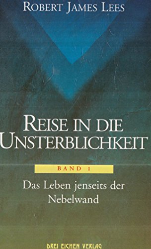 Beispielbild fr Reise in die Unsterblichkeit, Bd.1, Das Leben jenseits der Nebelwand zum Verkauf von BuchZeichen-Versandhandel