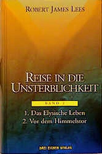Beispielbild fr Reise in die Unsterblichkeit, Bd.2-3, Das Elysische Leben zum Verkauf von BuchZeichen-Versandhandel
