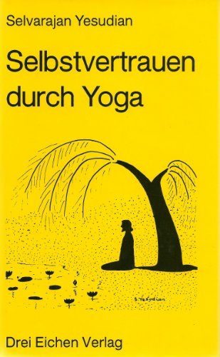 Beispielbild fr Selbstvertrauen durch Yoga zum Verkauf von ThriftBooks-Atlanta