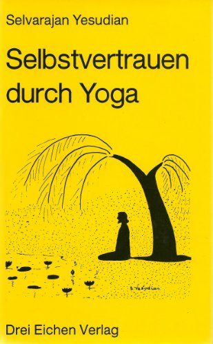Imagen de archivo de Selbstvertrauen durch Yoga a la venta por ThriftBooks-Atlanta