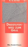 Imagen de archivo de Dreistufenweg zum Gral. a la venta por Ammareal