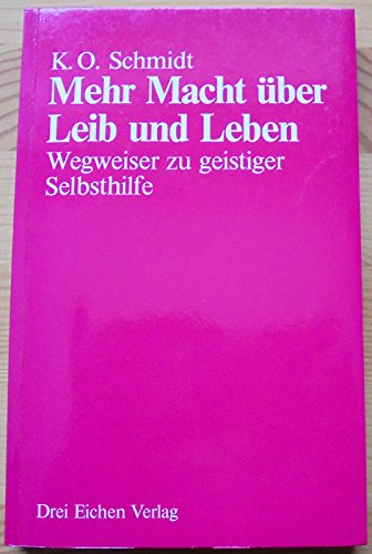 Beispielbild fr Mehr Macht ber Leib und Leben. Wegweiser zu geistiger Selbsthilfe zum Verkauf von medimops