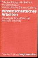9783770003242: Wissenschaftliches Arbeiten. Theoretische Grundlagen und praktische Einbung - Bttcher, Winfried