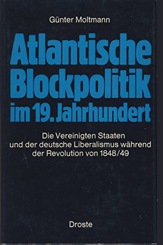 Stock image for Atlantische Blockpolitik im 19. Jahrhundert for sale by medimops