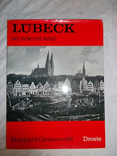 Stock image for Lu?beck, so wie es war (German Edition) for sale by michael diesman
