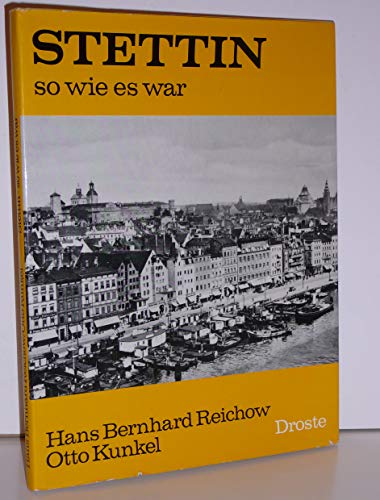 9783770003518: Stettin so wie es war (German Edition)