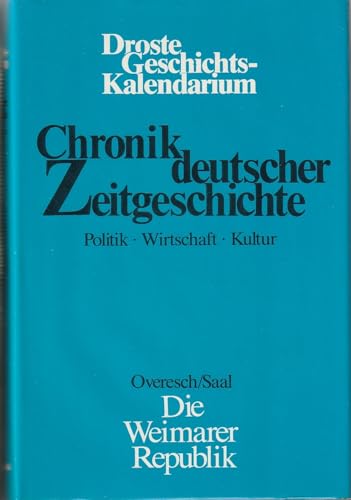 Stock image for Chronik deutscher Zeitgeschichte. Politik, Wirtschaft, Kultur. Band 1. Die Weimarer Republik: Bd. 1 for sale by medimops