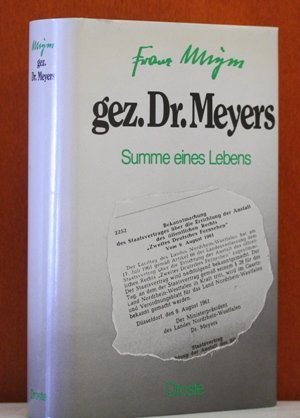 Gez. Dr. Meyers. Summe eines Lebens.