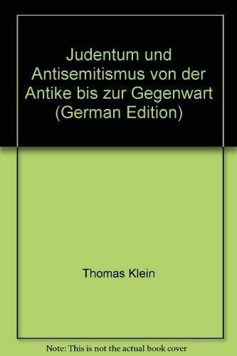 Judentum und Antisemitismus von der Antike bis zur Gegenwart. Im Auftrag des Fachbereichs Geschic...