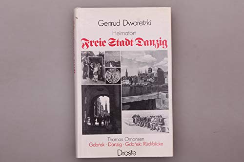 Beispielbild fr Heimatort: Freie Stadt Danzig. Von Danzig nach Gdansk zum Verkauf von medimops