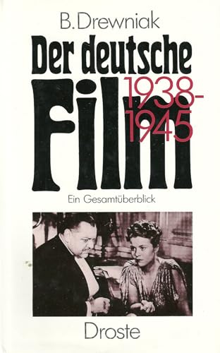 9783770007318: Der deutsche Film 1938-1945: Eine Gesamtberblick