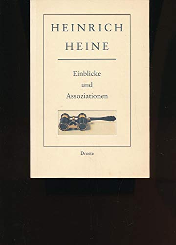 Stock image for Heinrich Heine Einblicke und Assoziationen. Ausstellung aus den Sammlungen des Heinrich-Heine-Instituts Dsseldorf. Katalog: Einfhrende Beitrge: TEIL I for sale by buecheria, Einzelunternehmen