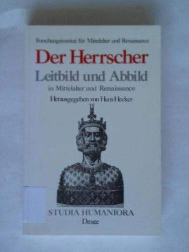 Stock image for Der Herrscher. Leitbild und Abbild in Mittelalter und Renaissance for sale by medimops