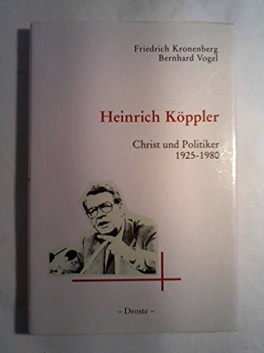 9783770008810: Heinrich Kppler: Christ und Politiker, 1925-1980